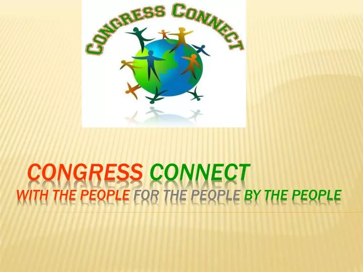 congress connect with the people for the people by the people