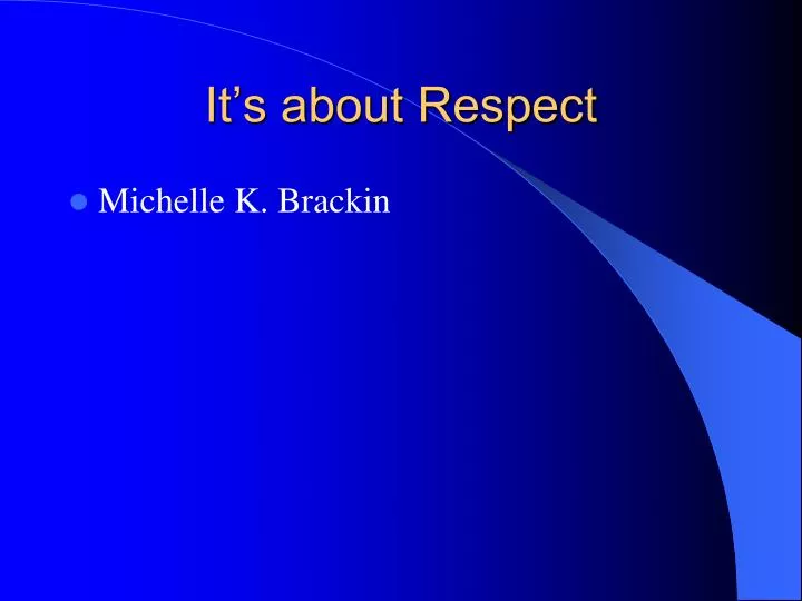 it s about respect