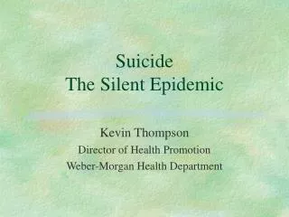 Suicide The Silent Epidemic