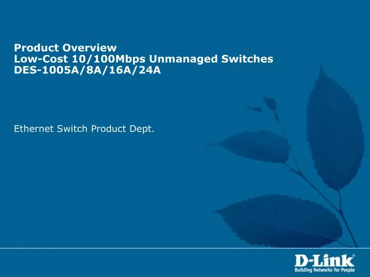 product overview low cost 10 100mbps unmanaged switches des 1005a 8a 16a 24a