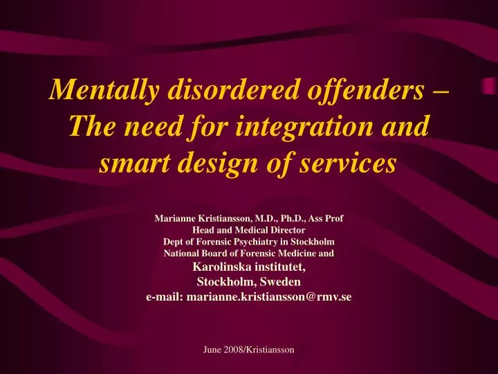 mentally disordered offenders the need for integration and smart design of services
