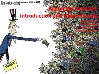 Aggregate Demand: Introduction and Determinants Jeniffer Blanco Patricia Padron Nataly Gonzalez Franchesca De Jesus