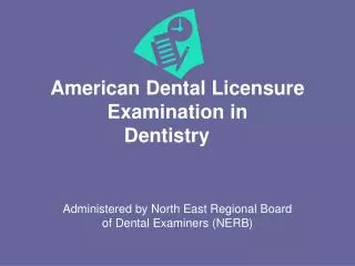 American Dental Licensure Examination in Dentistry