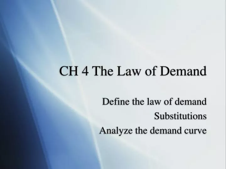 ch 4 the law of demand