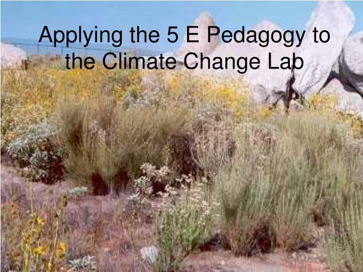 applying the 5 e pedagogy to the climate change lab