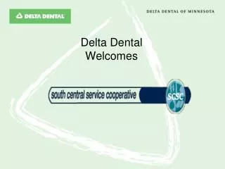 Delta Dental Welcomes