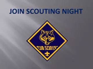 JOIN SCOUTING NIGHT