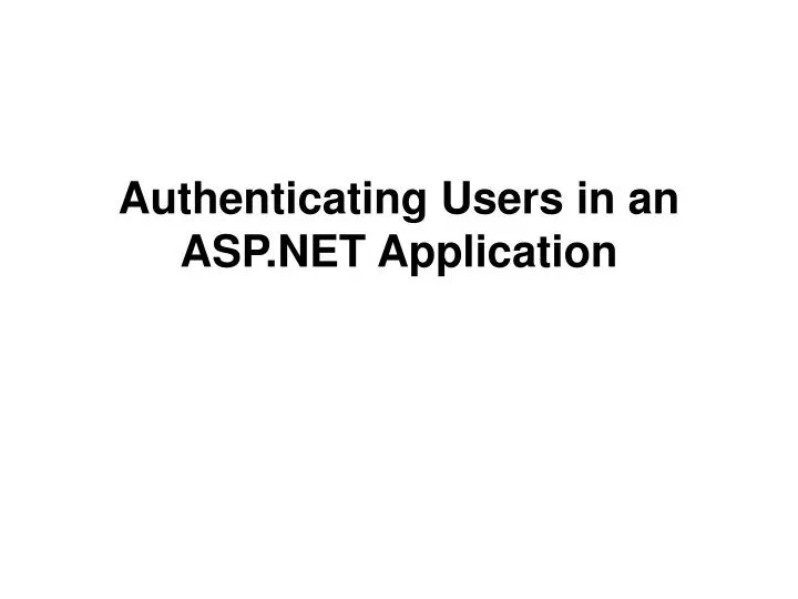 authenticating users in an asp net application