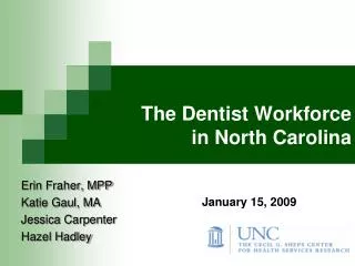 The Dentist Workforce in North Carolina