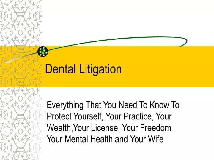 dental litigation