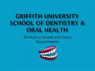 Griffith University School of Dentistry &amp; Oral Health