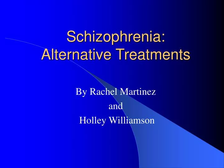 schizophrenia alternative treatments