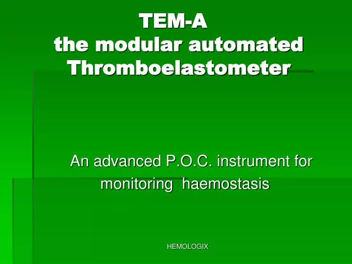 tem a the modular automated thromboelastometer