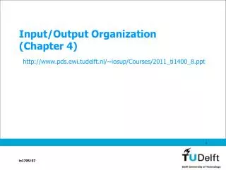 Input/Output Organization (Chapter 4)