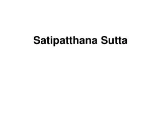 Satipatthana Sutta