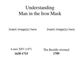 Understanding Man in the Iron Mask