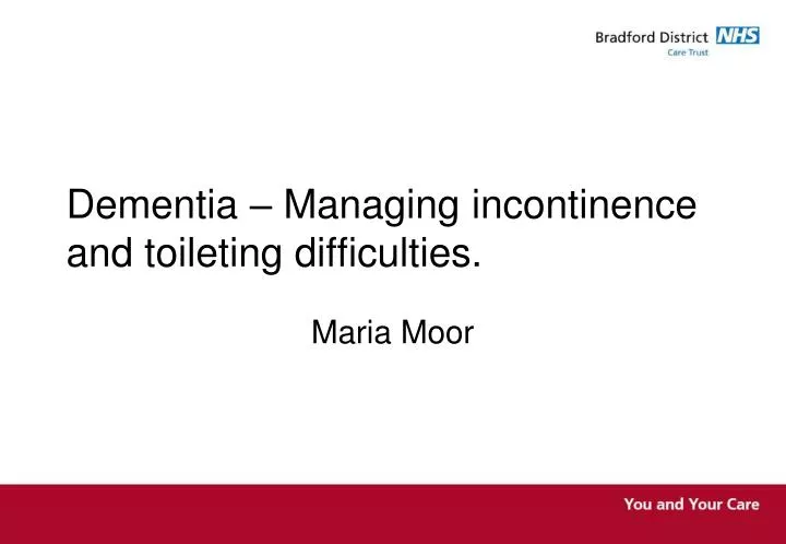 dementia managing incontinence and toileting difficulties