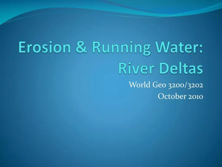 erosion running water river deltas