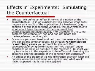 Effects in Experiments: Simulating the Counterfactual