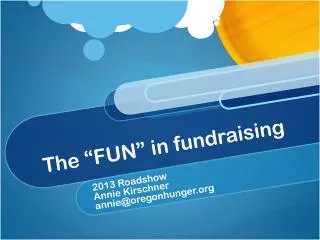 The “FUN” in fundraising