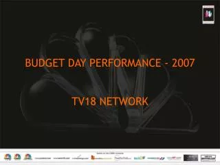 BUDGET DAY PERFORMANCE - 2007