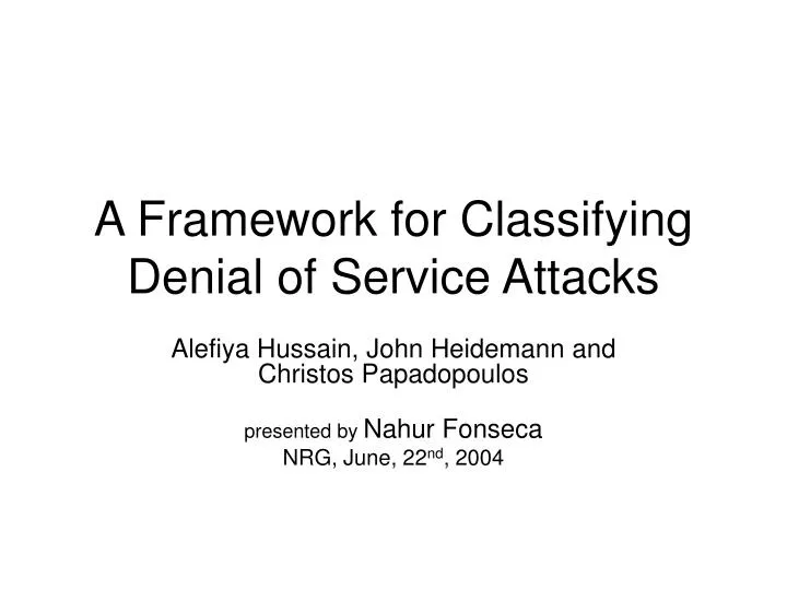 a framework for classifying denial of service attacks