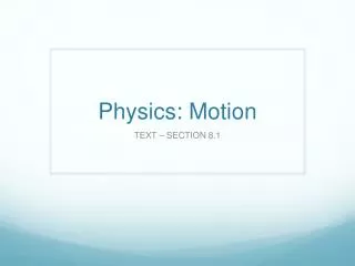 Physics: Motion