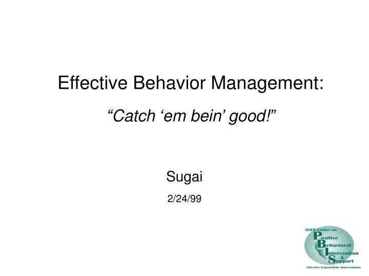 effective behavior management catch em bein good