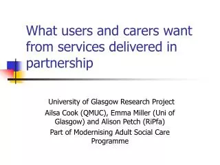 What users and carers want from services delivered in partnership
