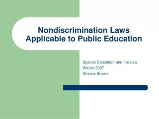 Nondiscrimination Laws Applicable to Public Education