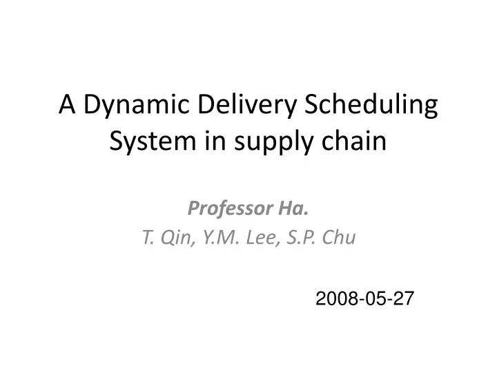 a dynamic delivery scheduling system in supply chain