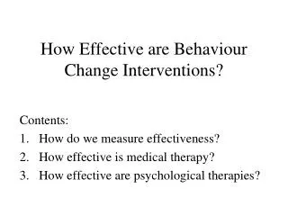 How Effective are Behaviour Change Interventions?