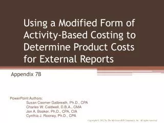 Using a Modified Form of Activity-Based Costing to Determine Product Costs for External Reports