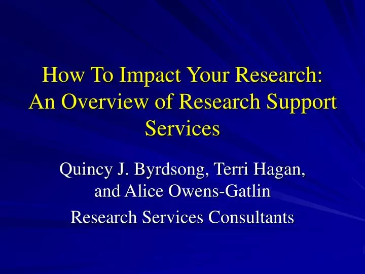 how to impact your research an overview of research support services