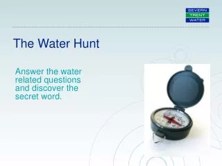 The Water Hunt