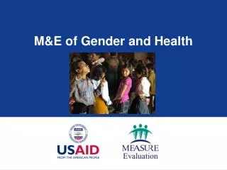 M&amp;E of Gender and Health