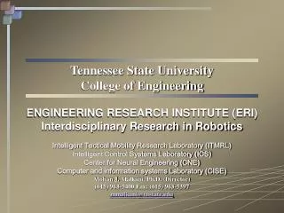 Tennessee State University College of Engineering ENGINEERING RESEARCH INSTITUTE (ERI) Interdisciplinary Research in Ro