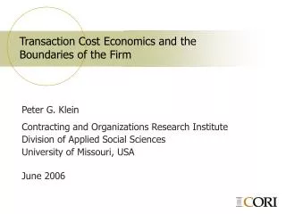 Transaction Cost Economics and the Boundaries of the Firm