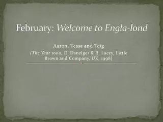 February: Welcome to Engla-lond