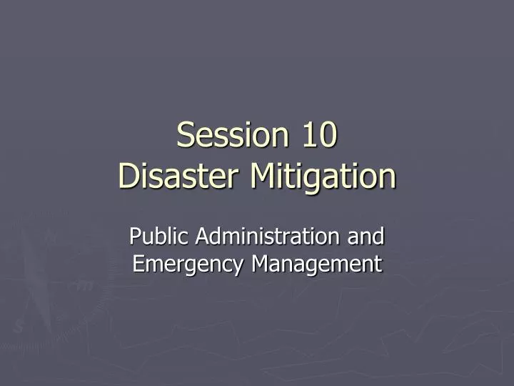 session 10 disaster mitigation