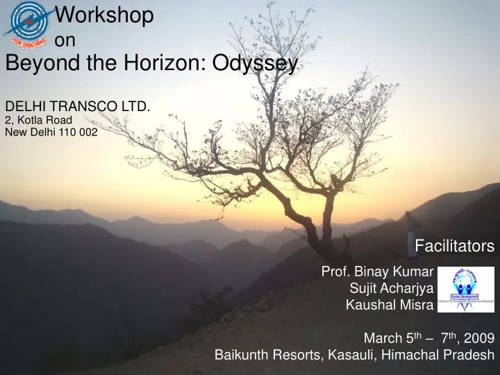 workshop on beyond the horizon odyssey delhi transco ltd 2 kotla road new delhi 110 002