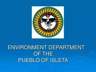 ENVIRONMENT DEPARTMENT OF THE PUEBLO OF ISLETA