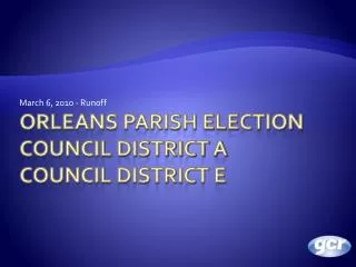 Orleans Parish Election Council District a Council District e