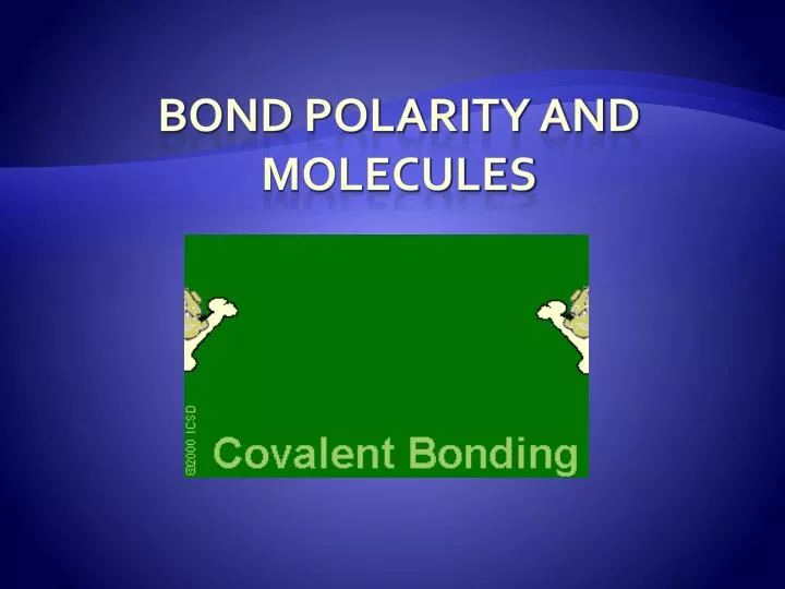 bond polarity and molecules