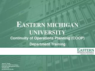 E ASTERN MICHIGAN UNIVERSITY Continuity of Operations Planning (COOP) Department Training
