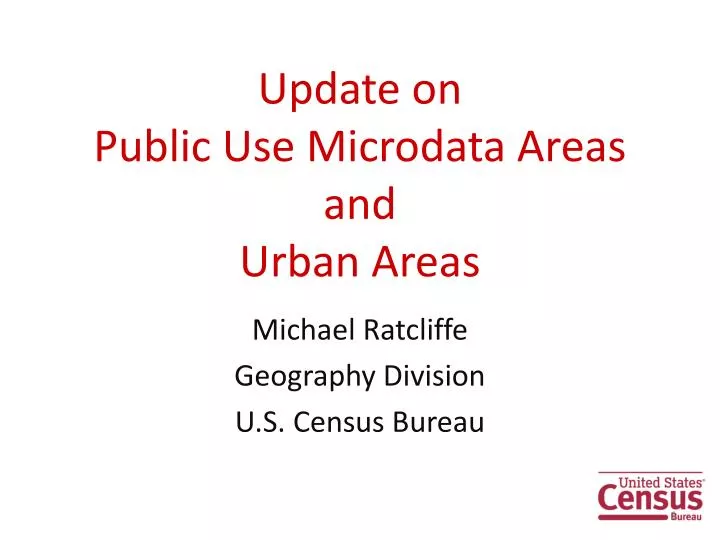 update on public use microdata areas and urban areas