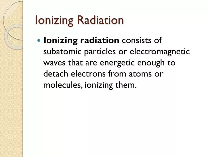 ionizing radiation