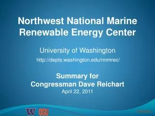 Summary for Congressman Dave Reichart April 22, 2011