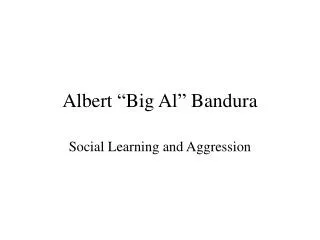 Albert “Big Al” Bandura