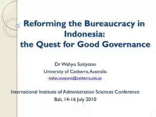 Reforming the Bureaucracy in Indonesia: the Quest for Good Governance